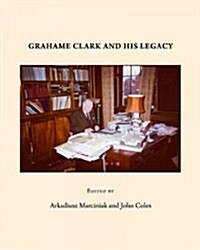 Grahame Clark and His Legacy (Hardcover)