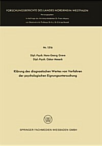 Klarung Des Diagnostischen Wertes Von Verfahren Der Psychologischen Eignungsuntersuchung (Paperback, 1966 ed.)