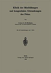 Klinik Der Missbildungen Und Kongenitalen Erkrankungen Des F?us (Paperback, 1909)
