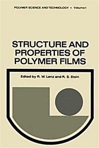 Structure and Properties of Polymer Films: Based Upon the Borden Award Symposium in Honor of Richard S. Stein, Sponsored by the Division of Organic Co (Paperback, Softcover Repri)