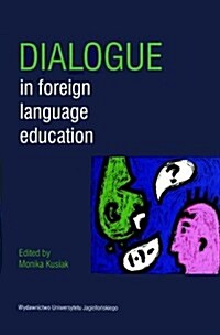 Dialogue in Foreign Language Education (Paperback)