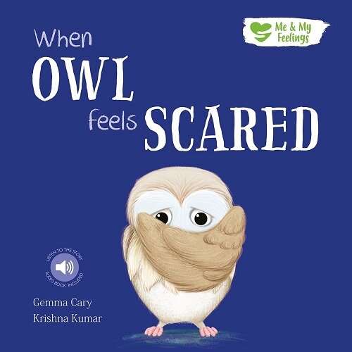 WHEN OWL FEELS SCARED (Hardcover)