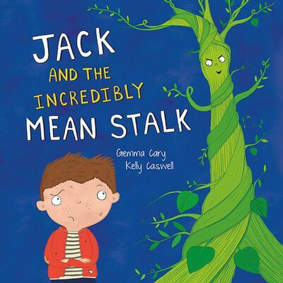 Jack and the Incredibly Mean Stalk (Paperback)