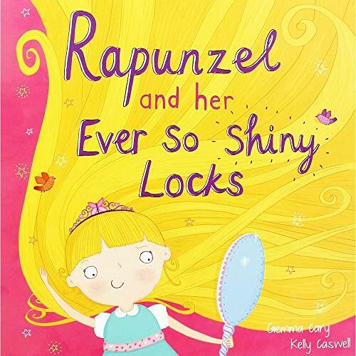 Rapunzel and Her Ever So Shiny Locks (Paperback)