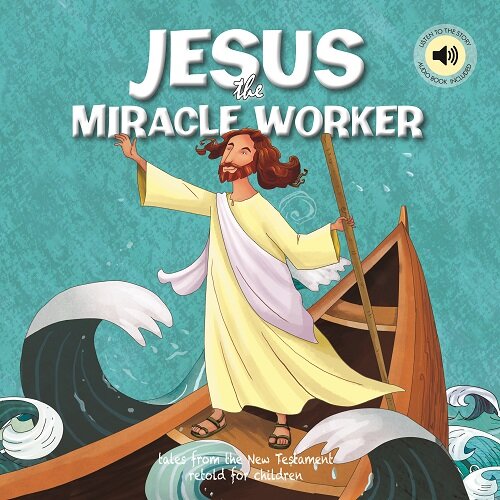 JESUS THE MIRACLE WORKER (Paperback)