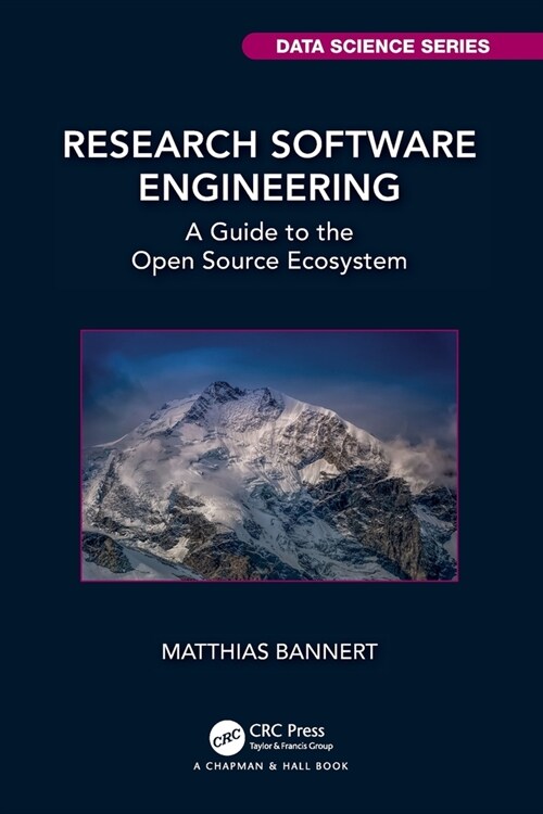 Research Software Engineering : A Guide to the Open Source Ecosystem (Paperback)