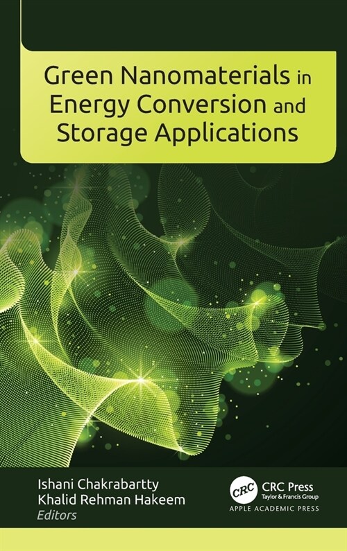 Green Nanomaterials in Energy Conversion and Storage Applications (Hardcover, 1)