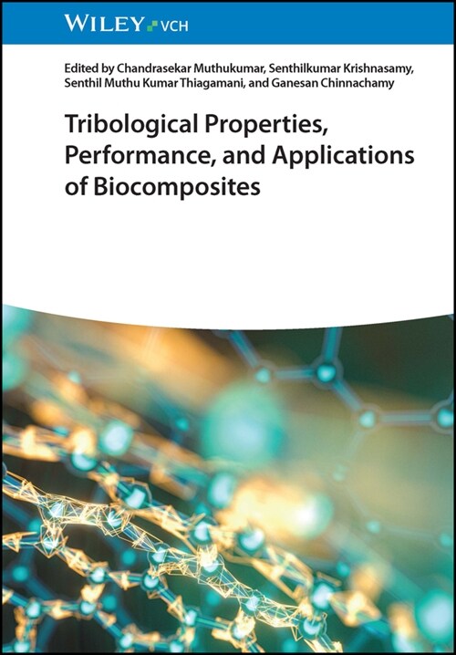 [eBook Code] Tribological Properties, Performance, and Applications of Biocomposites (eBook Code, 1st)