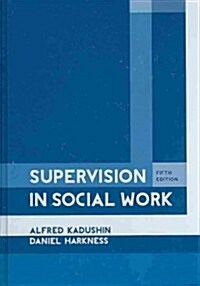 Supervision in Social Work, 5th Edition (Hardcover, 5)