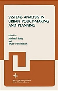Systems Analysis in Urban Policy-Making and Planning (Paperback, Softcover Repri)