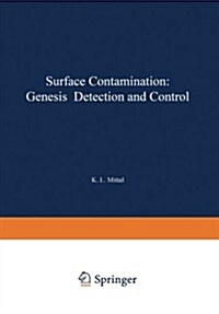 Surface Contamination: Genesis, Detection, and Control (Paperback, Softcover Repri)