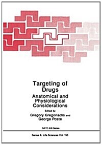 Targeting of Drugs: Anatomical and Physiological Considerations (Paperback, Softcover Repri)