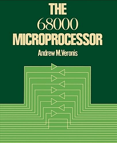 The 68000 Microprocessor (Paperback, Softcover Repri)