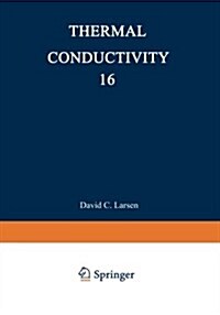 Thermal Conductivity 16 (Paperback, Softcover Repri)