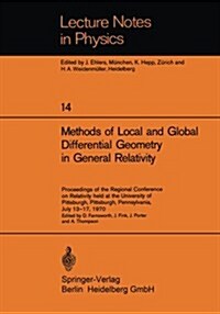 Methods of Local and Global Differential Geometry in General Relativity: Proceedings of the Regional Conference on Relativity Held at the University o (Paperback)