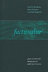 Fact and Value: Essays on Ethics and Metaphysics for Judith Jarvis Thomson (Paperback)