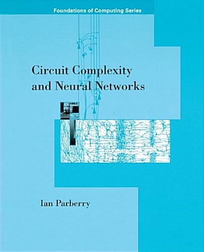 Circuit Complexity and Neural Networks (Paperback)