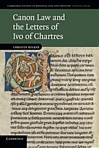 Canon Law and the Letters of Ivo of Chartres (Paperback)
