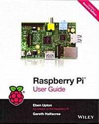 Raspberry Pi User Guide (Paperback, 2nd, Updated)