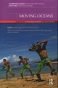 Moving Oceans : Celebrating Dance in the South Pacific (Hardcover)