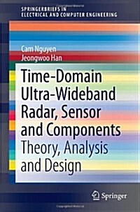 Time-Domain Ultra-Wideband Radar, Sensor and Components: Theory, Analysis and Design (Paperback, 2014)