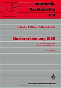 Mustererkennung 1988: 10. Dagm-Symposium, Z?ich, 27.-29. September 1988. Proceedings (Paperback)