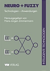 Neuro + Fuzzy: Technologien -- Anwendungen (Paperback)