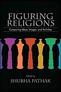 Figuring Religions: Comparing Ideas, Images, and Activities (Paperback)