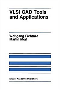 VLSI CAD Tools and Applications (Paperback, Softcover Repri)
