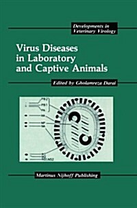 Virus Diseases in Laboratory and Captive Animals (Paperback, 1988)