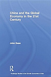 China and the Global Economy in the 21st Century (Paperback)