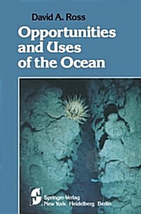 Opportunities and Uses of the Ocean (Paperback, 1978)