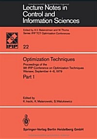 Optimization Techniques: Proceedings of the 9th Ifip Conference on Optimization Techniques Warsaw, September 4-8, 1979 (Paperback)