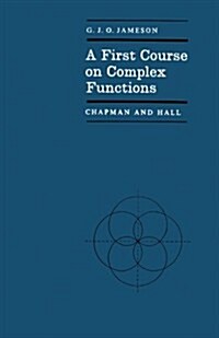 A First Course on Complex Functions (Paperback)