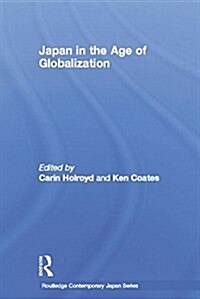 Japan in the Age of Globalization (Paperback)