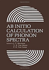 Ab Initio Calculation of Phonon Spectra (Paperback)