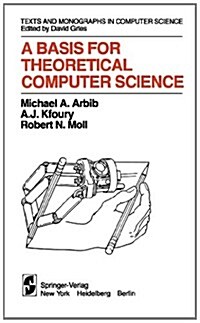 A Basis for Theoretical Computer Science (Paperback, Softcover Repri)