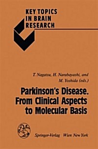 Parkinsons Disease. from Clinical Aspects to Molecular Basis (Paperback, Softcover Repri)