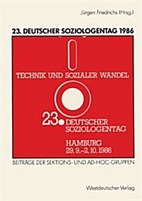 23. Deutscher Soziologentag 1986: Sektions- Und Ad-Hoc-Gruppen (Paperback, 1987)