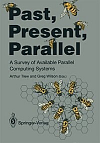 Past, Present, Parallel: A Survey of Available Parallel Computer Systems (Paperback, Edition.)