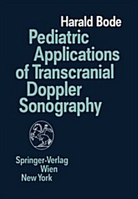 Pediatric Applications of Transcranial Doppler Sonography (Paperback)