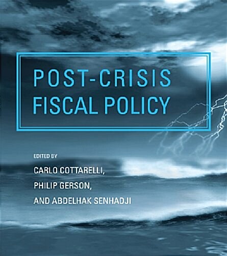 Post-Crisis Fiscal Policy (Hardcover)