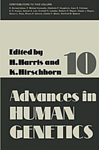 Advances in Human Genetics 10 (Paperback, Softcover Repri)