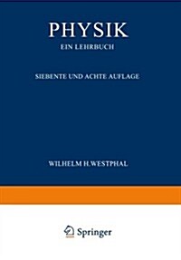 Physik Ein Lehrbuch (Paperback, 8, 8. Aufl. 1939)