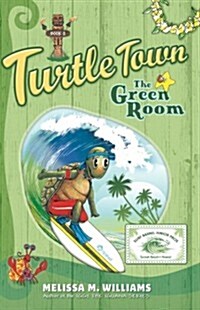 Turtle Town, the Green Room, Book 2 (Paperback)