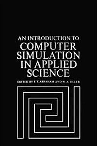 An Introduction to Computer Simulation in Applied Science (Paperback, 1972)