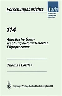 Akustische ?erwachung Automatisierter F?eprozesse (Paperback)