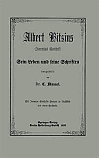 Albert Bitzius: (Jeremias Gotthelf) Sein Leben Und Seine Schriften (Paperback, 1857)