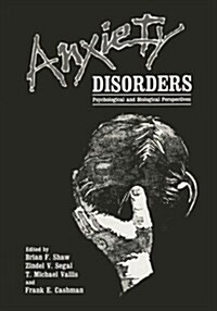 Anxiety Disorders: Psychological and Biological Perspectives (Paperback, 1986)