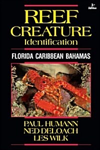 Reef Creature Identification: Florida Caribbean Bahamas (Paperback, 3)